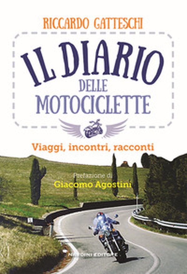 Il diario delle motociclette - Librerie.coop Il diario delle motociclette - Librerie.coop