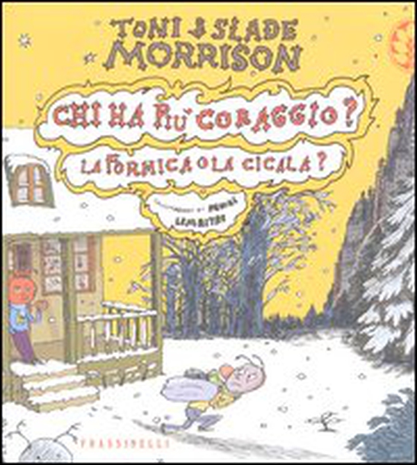 Chi ha più coraggio? La formica o la cicala? - Librerie.coop Chi ha più coraggio? La formica o la cicala? - Librerie.coop