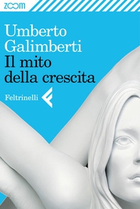 Il mito della crescita - Librerie.coop Il mito della crescita - Librerie.coop