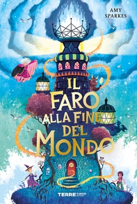 Il Faro alla fine del mondo - Librerie.coop