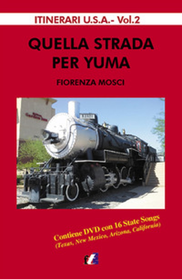 Quella strada per Yuma - Librerie.coop Quella strada per Yuma - Librerie.coop