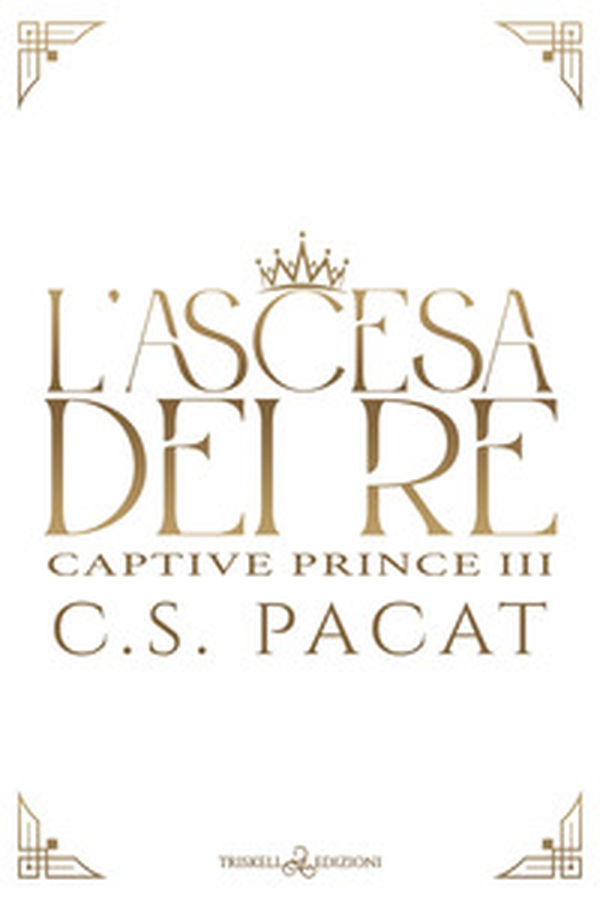 L'ascesa dei re - Librerie.coop L'ascesa dei re - Librerie.coop