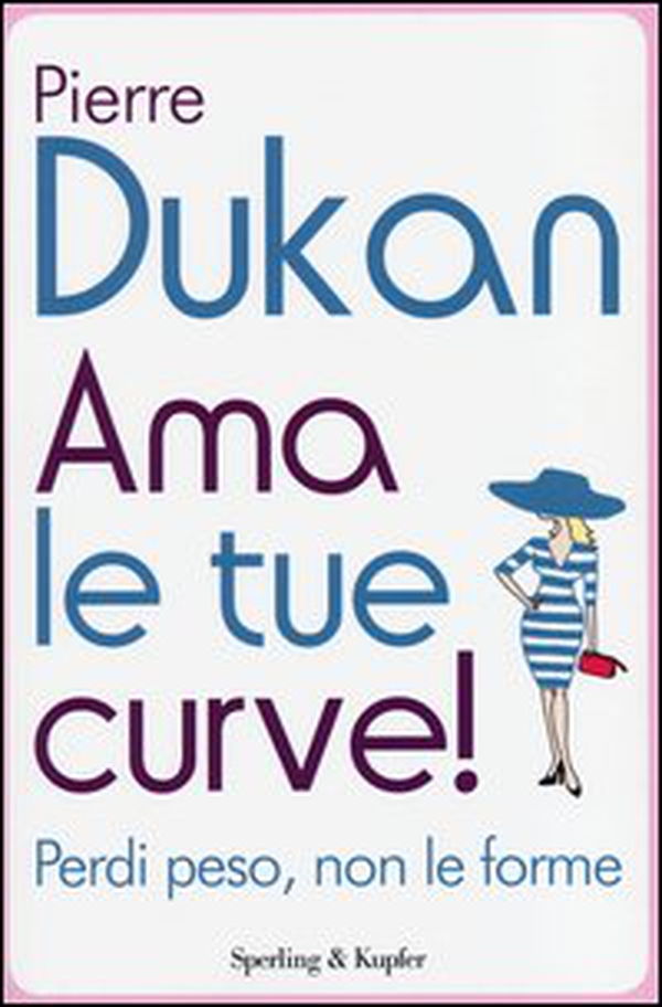 Ama le tue curve! Perdi peso, non le forme - Librerie.coop Ama le tue curve! Perdi peso, non le forme - Librerie.coop