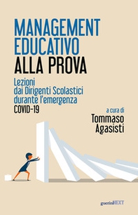 Management educativo alla prova. Lezioni dai dirigenti scolastici durante l'emergenza Covid-19 - Librerie.coop