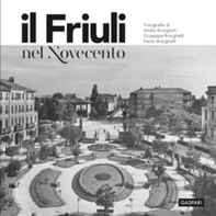 Il Friuli nel Novecento - Librerie.coop