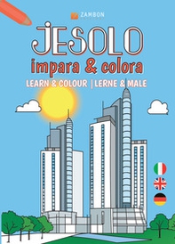 Jesolo. Impara & colora. Ediz. italiana, inglese e tedesca - Librerie.coop