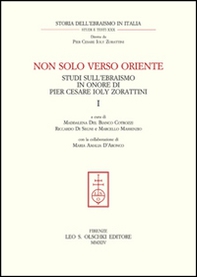 Non solo verso Oriente. Studi sull'ebraismo in onore di Pier Cesare Ioly Zorattini - Librerie.coop Non solo verso Oriente. Studi sull'ebraismo in onore di Pier Cesare Ioly Zorattini - Librerie.coop