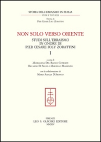 Non solo verso Oriente. Studi sull'ebraismo in onore di Pier Cesare Ioly Zorattini - Librerie.coop