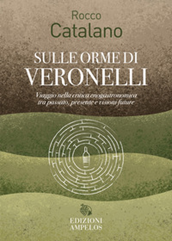 Sulle orme di Veronelli - Librerie.coop
