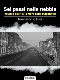 Sei passi nella nebbia - Librerie.coop