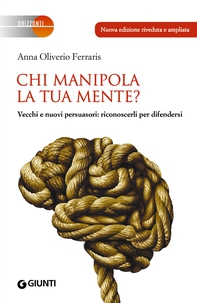 Chi manipola la tua mente? NUOVA EDIZIONE - Librerie.coop