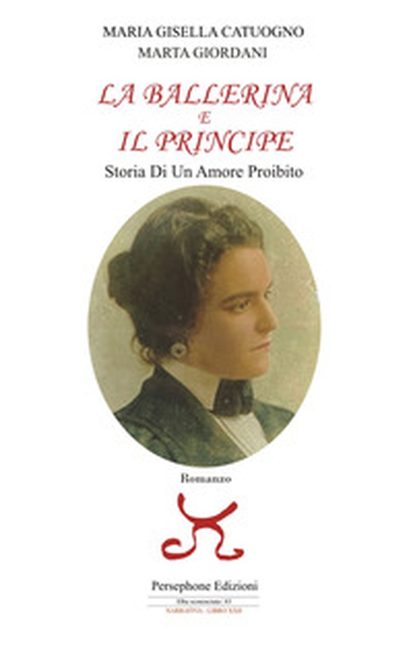 La ballerina e il principe. Storia di un amore proibito - Librerie.coop La ballerina e il principe. Storia di un amore proibito - Librerie.coop