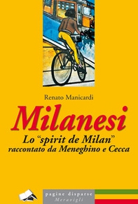 Milanesi. Lo «spirit de Milan» raccontato da Meneghino e Cecca - Librerie.coop