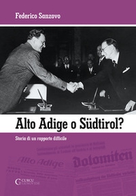 Alto Adige o Südtirol? Storia di un rapporto difficile - Librerie.coop