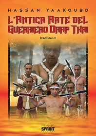 L'antica arte del guerriero Daap Thai - Librerie.coop