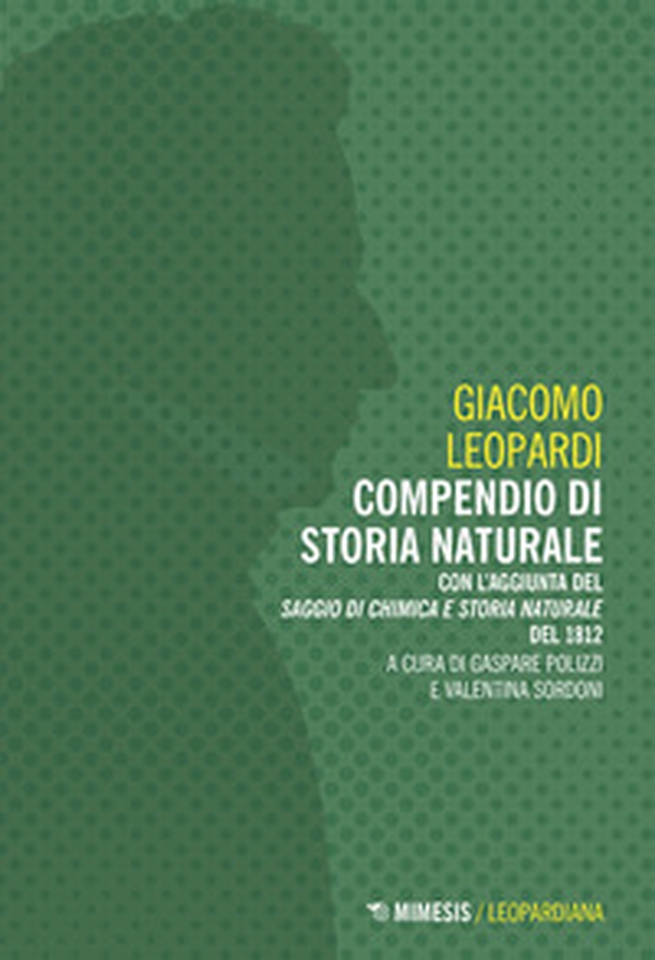 Compendio di storia naturale. Con l'aggiunta del «Saggio di chimica e storia naturale» del 1812 - Librerie.coop Compendio di storia naturale. Con l'aggiunta del «Saggio di chimica e storia naturale» del 1812 - Librerie.coop
