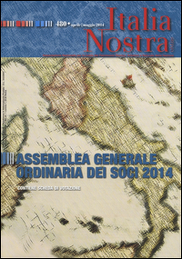 Italia nostra - Vol. 480 - Librerie.coop Italia nostra - Vol. 480 - Librerie.coop