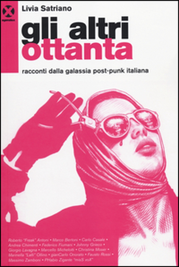 Gli altri ottanta. Racconti dalla galassia post-punk italiana - Librerie.coop Gli altri ottanta. Racconti dalla galassia post-punk italiana - Librerie.coop