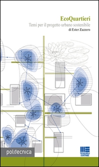 EcoQuartieri. Temi per il progetto urbano sostenibile - Librerie.coop