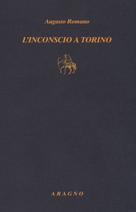 L'inconscio a Torino - Librerie.coop L'inconscio a Torino - Librerie.coop