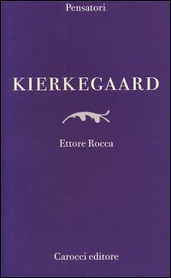 Kierkegaard - Librerie.coop Kierkegaard - Librerie.coop
