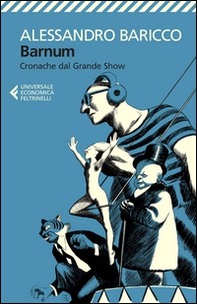 Barnum. Cronache dal grande show - Librerie.coop Barnum. Cronache dal grande show - Librerie.coop