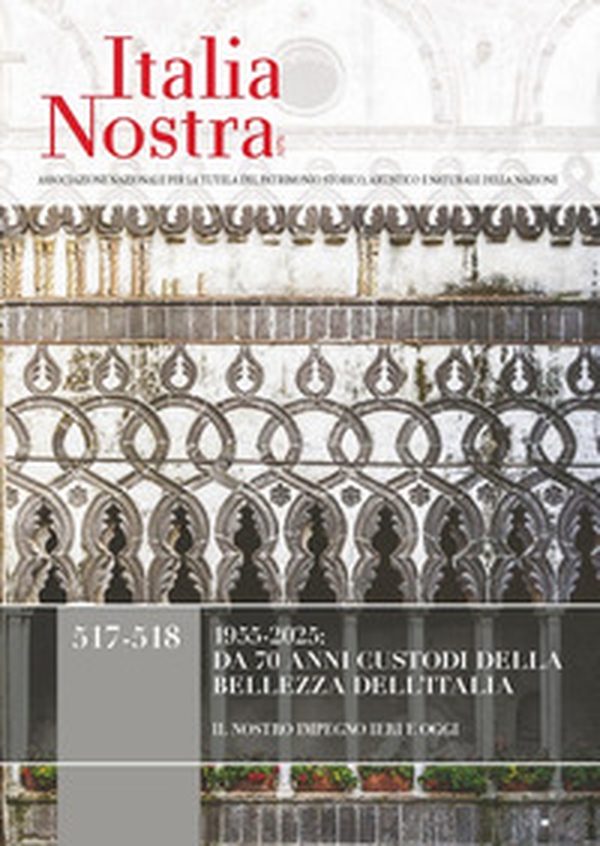 Italia nostra - Vol. 517-518 - Librerie.coop Italia nostra - Vol. 517-518 - Librerie.coop