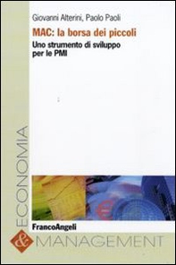 MAC: la borsa dei piccoli. Uno strumento di sviluppo per le Pmi - Librerie.coop