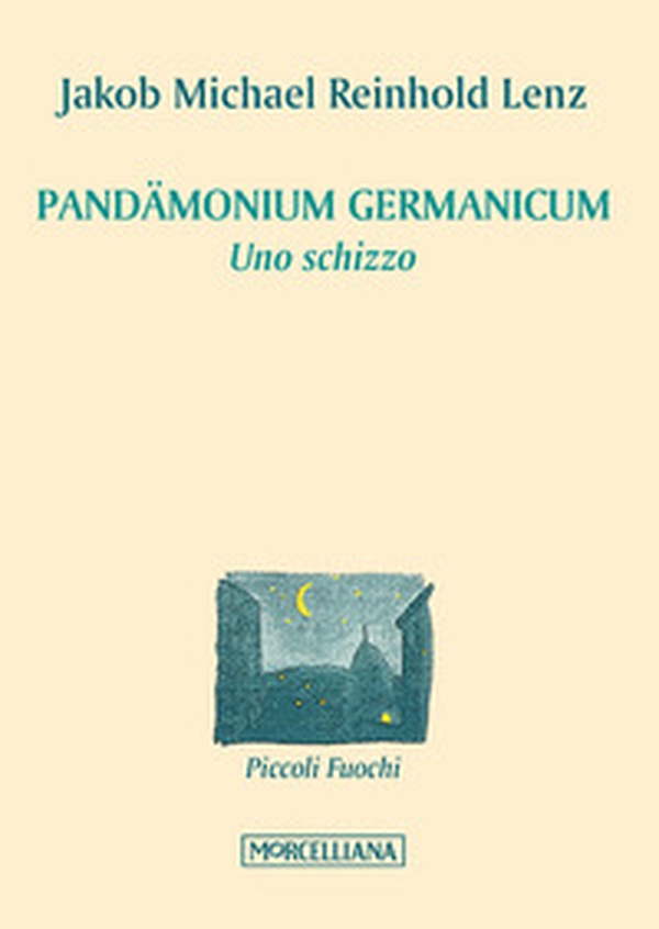 Pandämonium Germanicum. Uno schizzo - Librerie.coop Pandämonium Germanicum. Uno schizzo - Librerie.coop