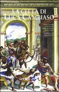 La città di Luca Cambiaso. Ediz. italiana e inglese - Librerie.coop