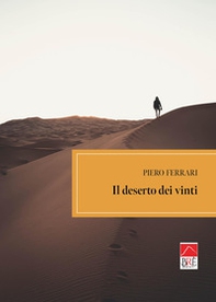 Il deserto dei vinti - Librerie.coop