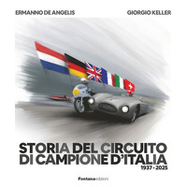 Storia del circuito di Campione d'Italia 1937-2025 - Librerie.coop