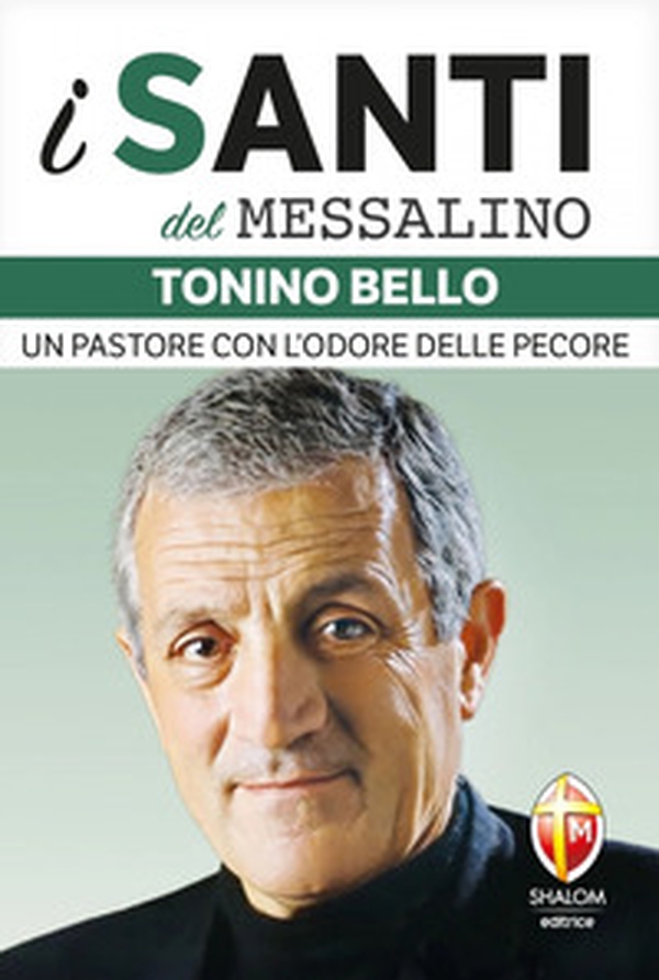 Tonino Bello. Un pastore con l'odore delle pecore - Librerie.coop