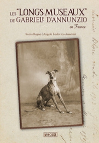 Les «longs museaux» de Gabriele D'Annunzio en France - Librerie.coop