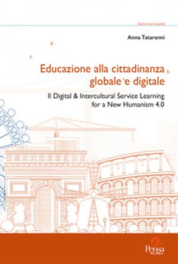 Educazione alla cittadinanza globale e digitale. Il digital & intercultural service learning for a new humanism 4.0 - Librerie.coop