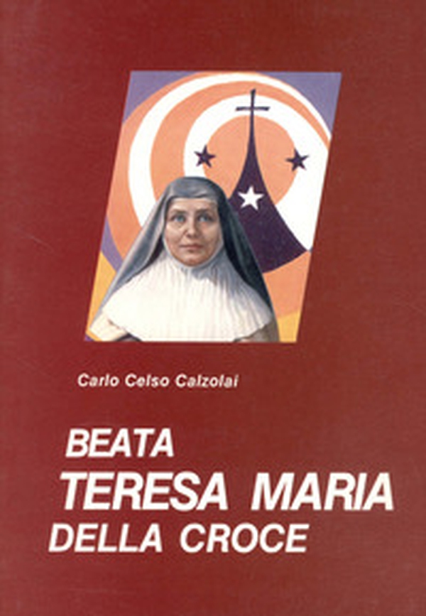 Beata Teresa Maria della Croce - Librerie.coop Beata Teresa Maria della Croce - Librerie.coop