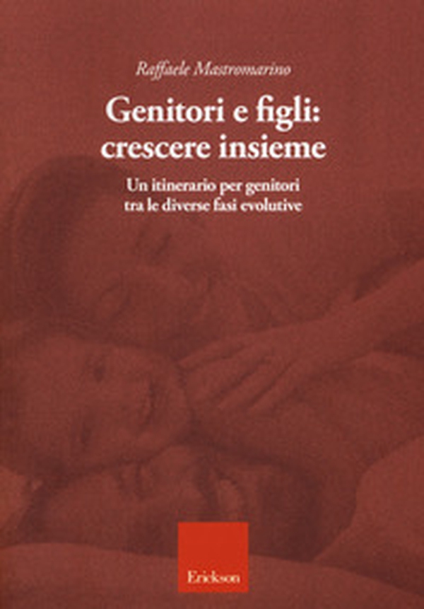Genitori e figli: crescere insieme - Librerie.coop Genitori e figli: crescere insieme - Librerie.coop