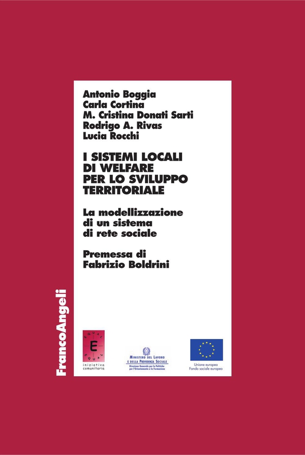 I sistemi locali di welfare per lo sviluppo territoriale. La modellizzazione di un sistema di rete sociale - Librerie.coop I sistemi locali di welfare per lo sviluppo territoriale. La modellizzazione di un sistema di rete sociale - Librerie.coop