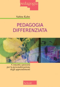 Pedagogia differenziata. Concetti e percorsi per la personalizzazione degli apprendimenti - Librerie.coop Pedagogia differenziata. Concetti e percorsi per la personalizzazione degli apprendimenti - Librerie.coop