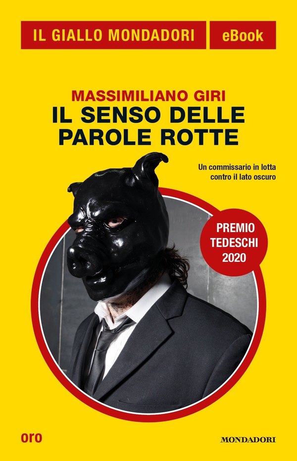 Il senso delle parole rotte (Il Giallo Mondadori) - Librerie.coop Il senso delle parole rotte (Il Giallo Mondadori) - Librerie.coop