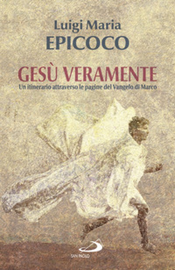 Gesù veramente. Un itinerario attraverso le pagine del Vangelo di Marco - Librerie.coop Gesù veramente. Un itinerario attraverso le pagine del Vangelo di Marco - Librerie.coop