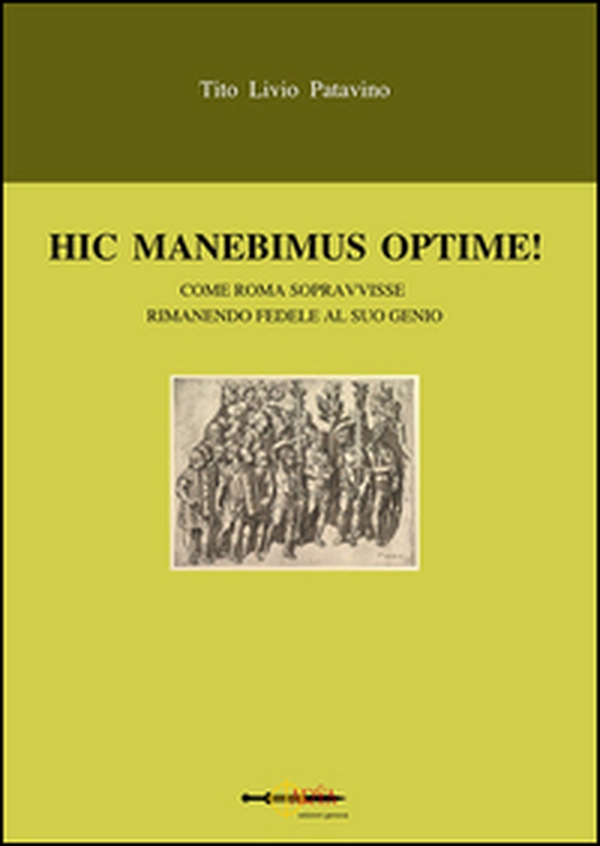 Hic manebimus optime. Testo latino a fronte - Librerie.coop Hic manebimus optime. Testo latino a fronte - Librerie.coop