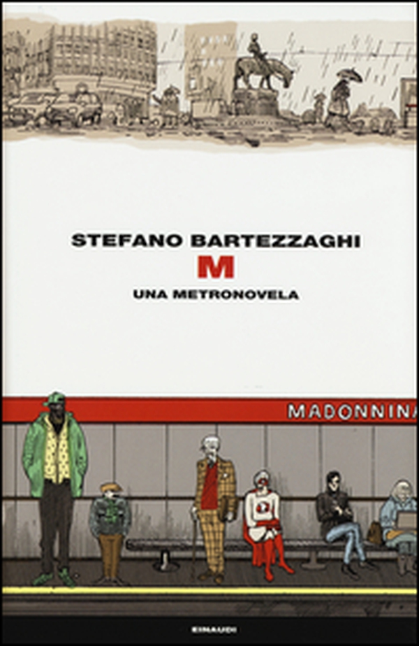 M. Una metronovela - Librerie.coop M. Una metronovela - Librerie.coop