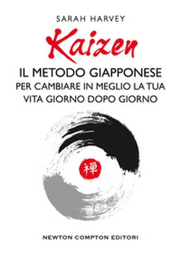 Kaizen. Il metodo giapponese per cambiare in meglio la tua vita giorno dopo giorno - Librerie.coop Kaizen. Il metodo giapponese per cambiare in meglio la tua vita giorno dopo giorno - Librerie.coop