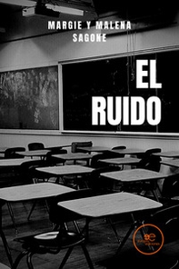 El Ruido - Librerie.coop El Ruido - Librerie.coop