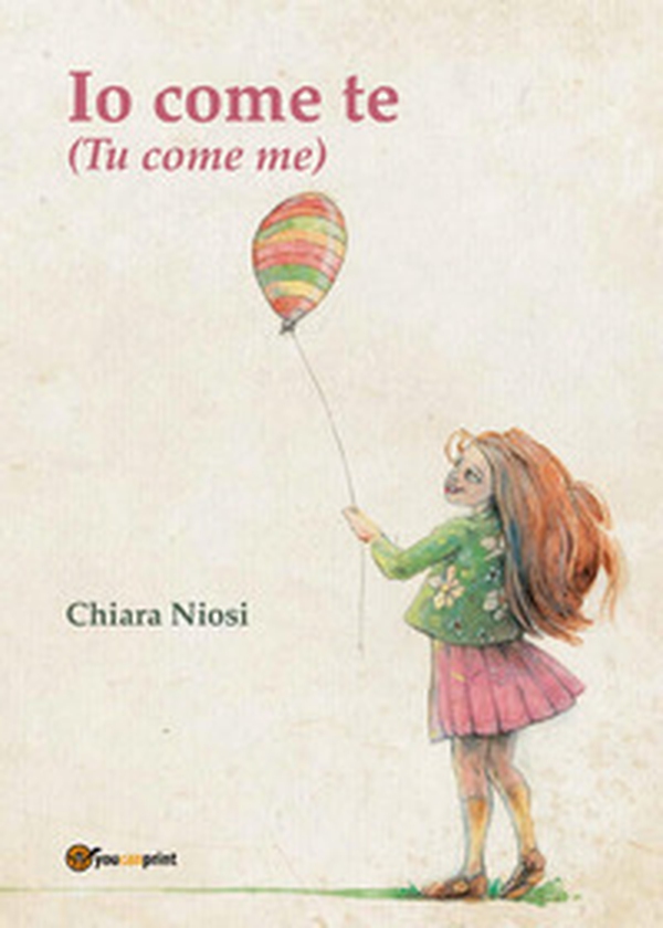 Io come te. (Tu come me) - Librerie.coop Io come te. (Tu come me) - Librerie.coop