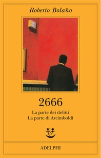 2666. La parte dei delitti-La parte di Arcimboldi - Librerie.coop