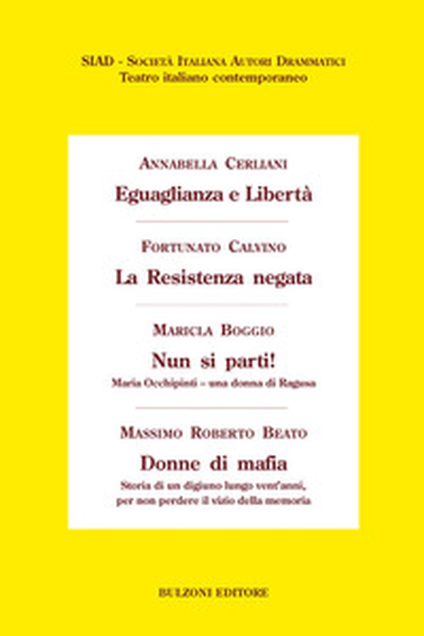 Eguaglianza e libertà-La Resistenza negata-Nun si parti!-Donne di mafia - Librerie.coop Eguaglianza e libertà-La Resistenza negata-Nun si parti!-Donne di mafia - Librerie.coop