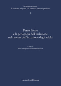 Paulo Freire e la pedagogia dell'inclusione nel sistema dell'istruzione degli adulti - Librerie.coop