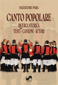 Canto popolare. Ricerca storica. Testi, canzoni, autori. Ediz. italiana e sarda - Librerie.coop